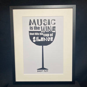 'Music Is the Wine That Fills The Cup Of Silence' Art Print