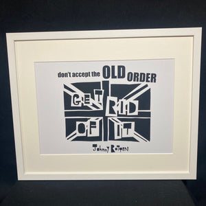 Don't Accept The Old Order, Get Rid Of It' Art Print