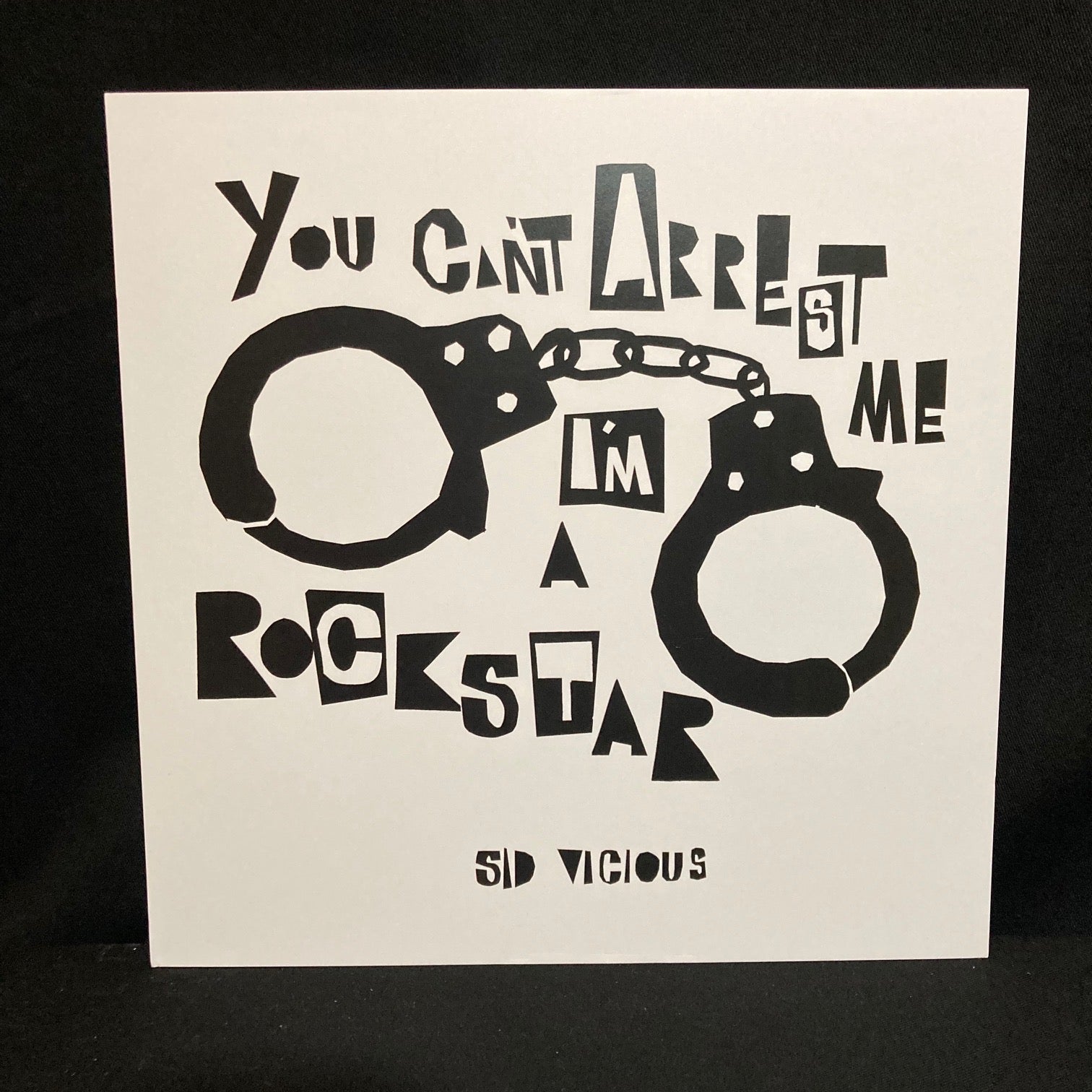 'You Can't Arrest Me, I'm A RockStar' Art Print