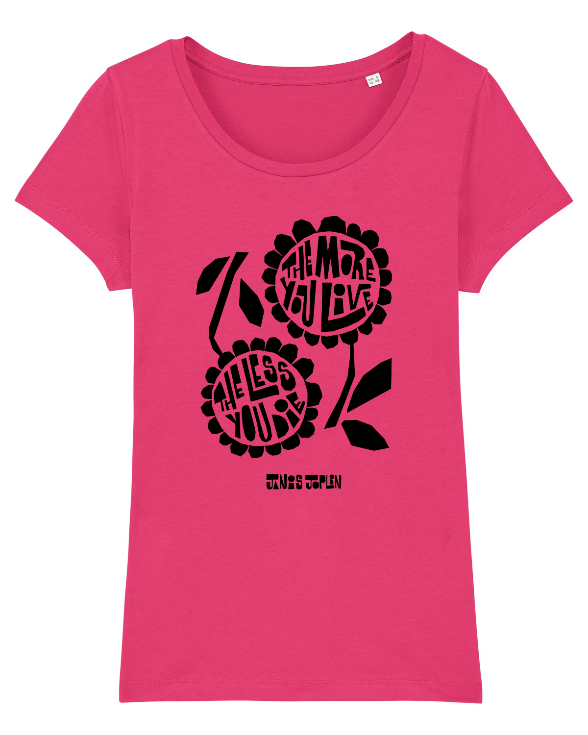 T-shirt bio pour femmes 'The More You Live The Less You Die'