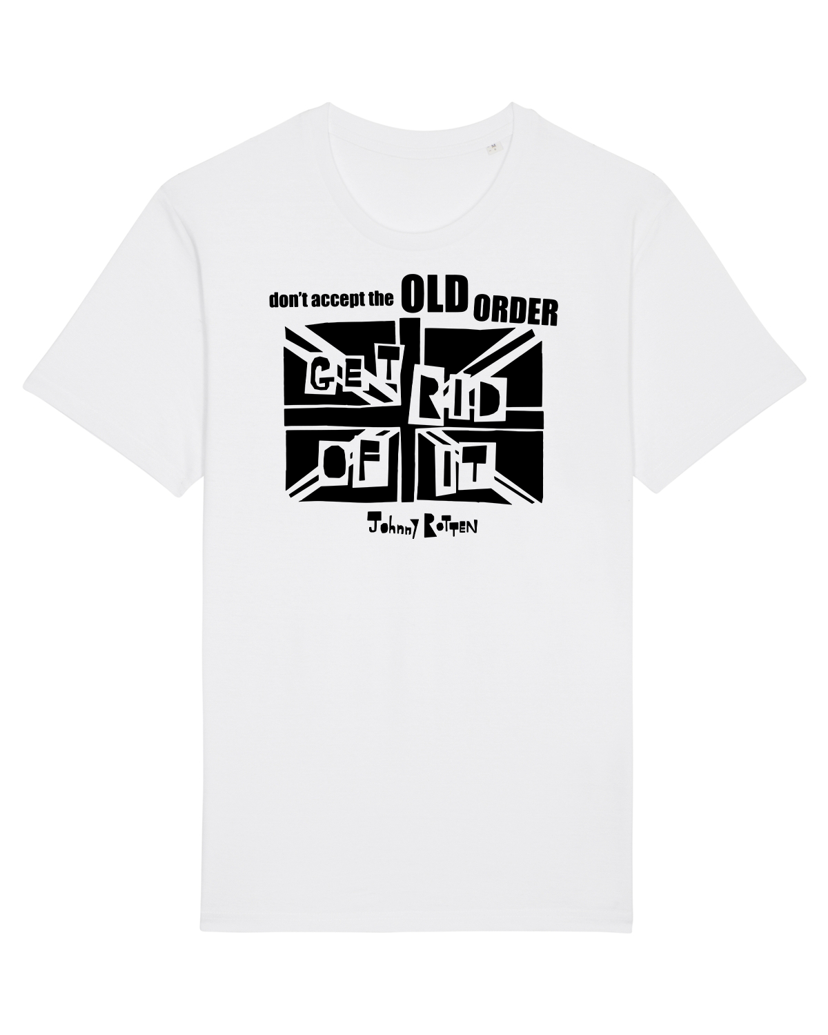 T-shirt unisexe biologique 'Don't Accept The Old Order Get Rid of It'