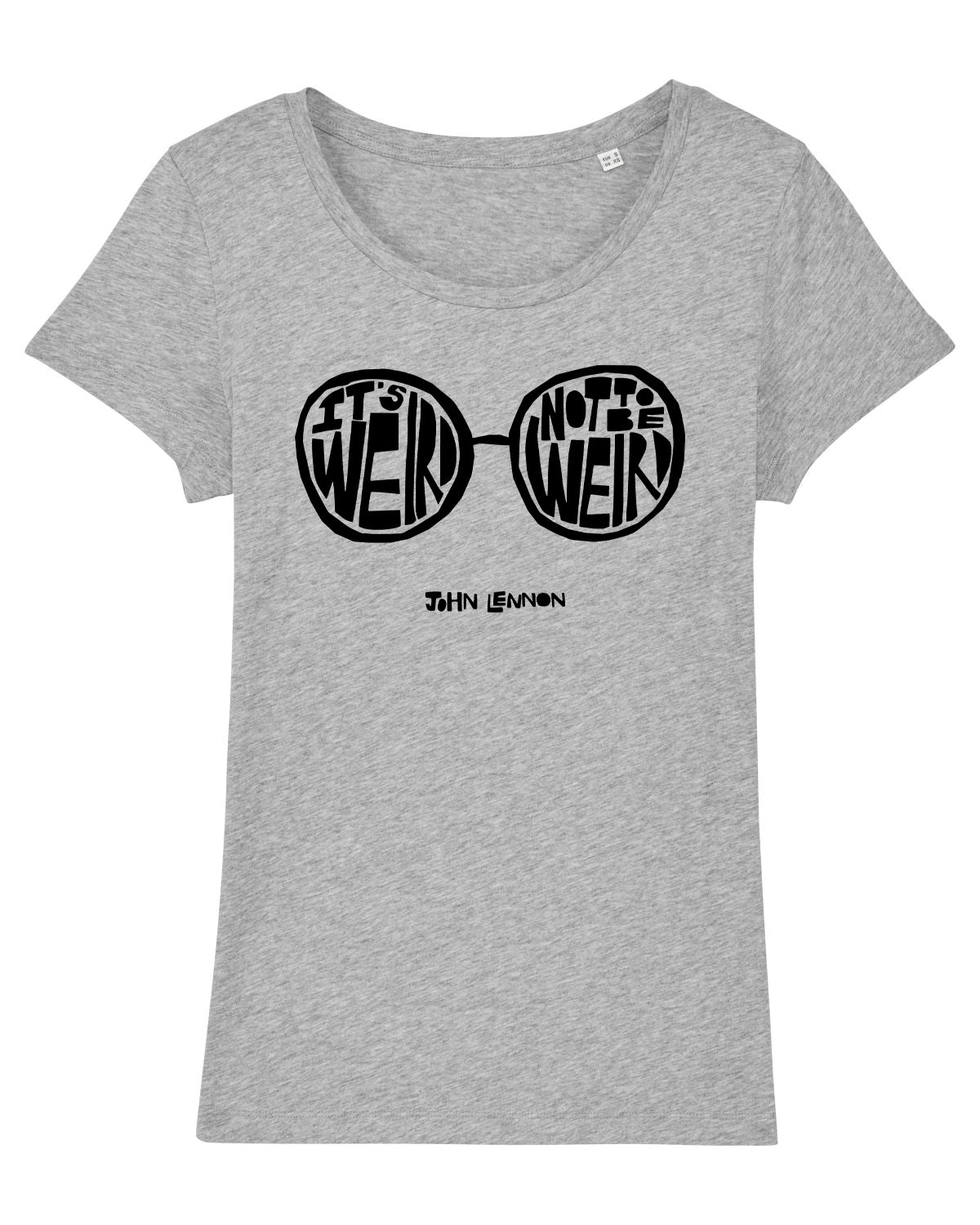 'It's Weird Not To Be Weird' Organic Womens T-shirt